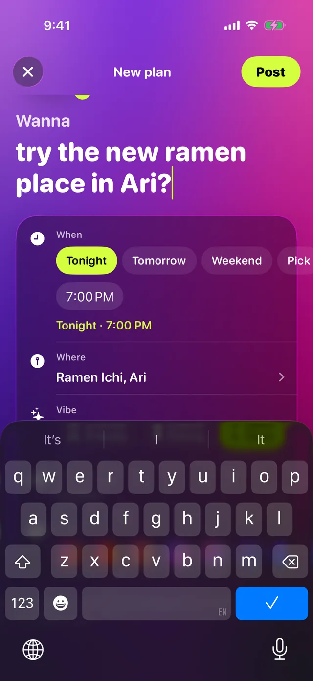 Posting a plan: what, when, where and the vibe